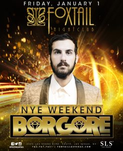 BORGORE New Years Day Weekend at FOXTAIL Las Vegas Nightclub
