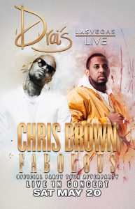 Drais Nightclub Las Vegas Presents Chris Brown & Fabolous
