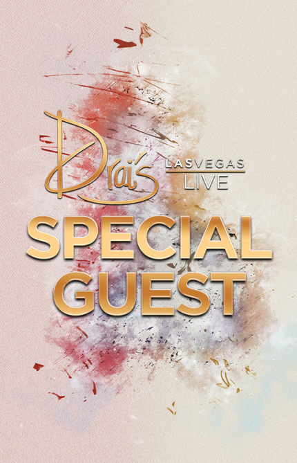 Drais Nightclub Las Vegas Presents SPECIAL GUEST